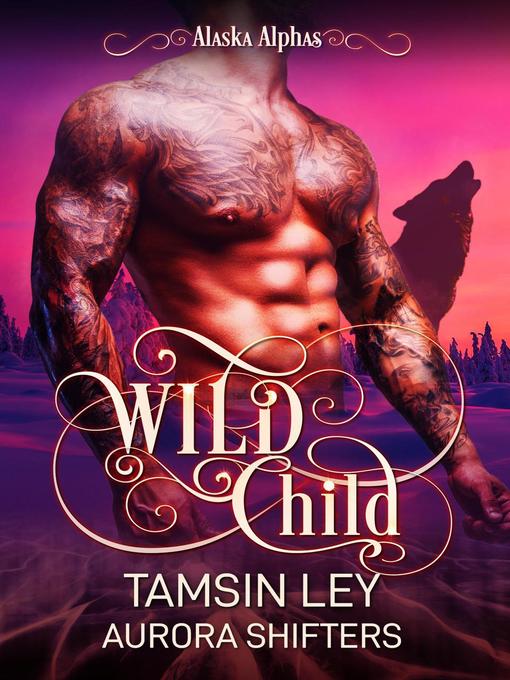 Title details for Wild Child by Tamsin Ley - Available